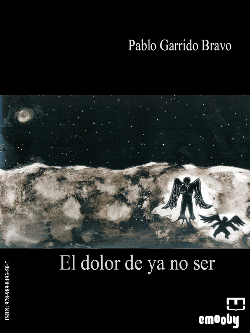 Title details for El Dolor De Ya No Ser by Pablo Garrido Bravo - Available